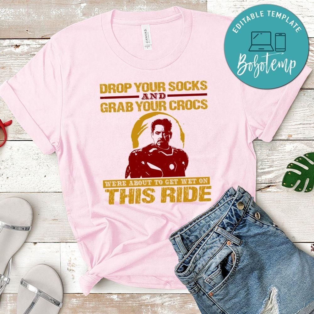 Drop your socks and grab Your Crocs Tony Stark T Shirt