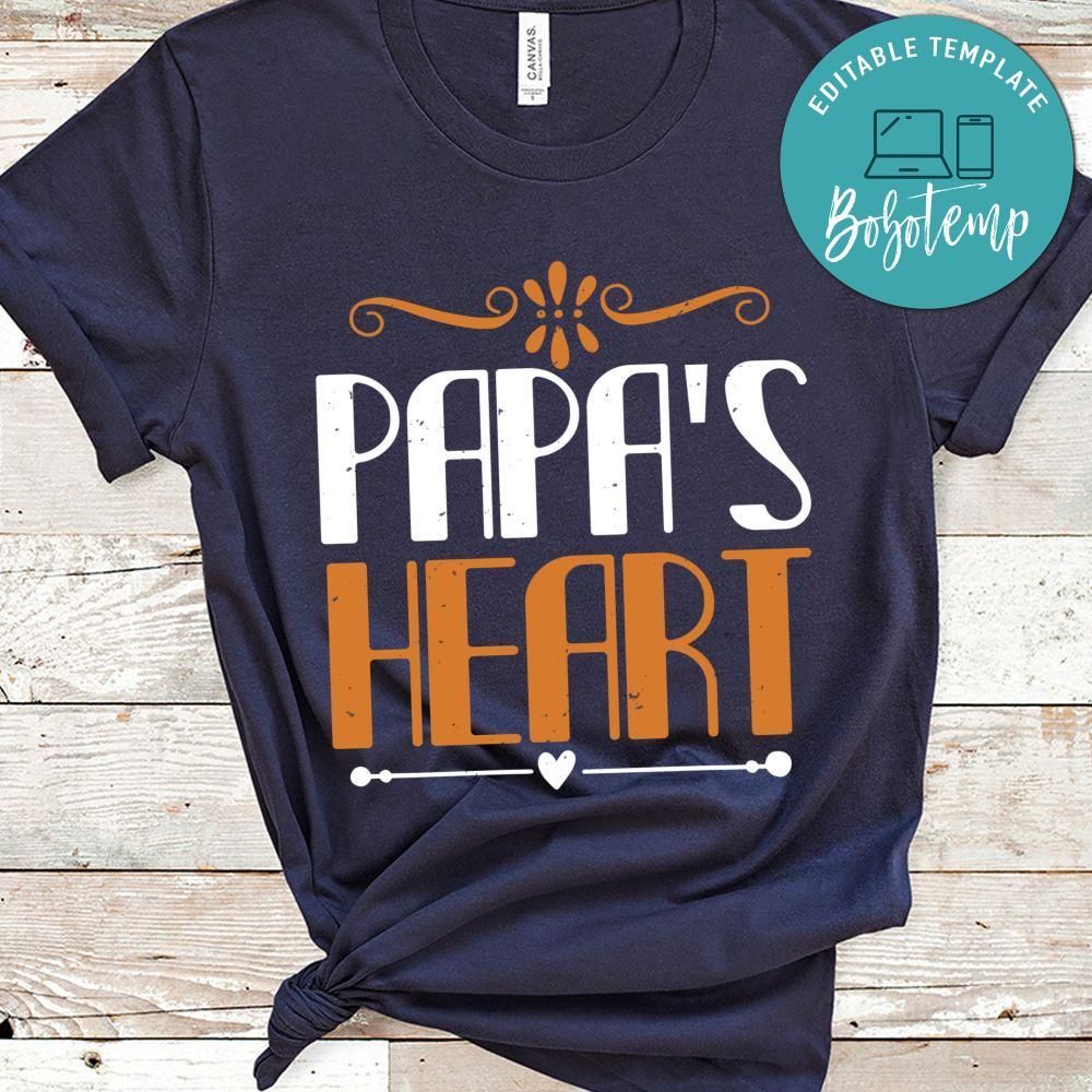 papa's heart Shirt