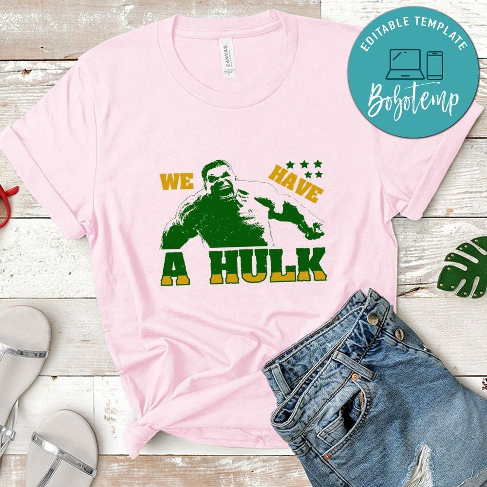 We have a Hulk T Shirt