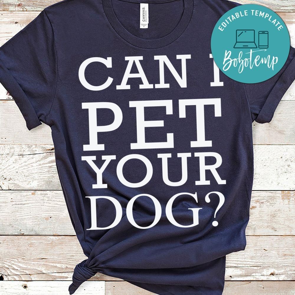 Can't pet your dog? Shirt