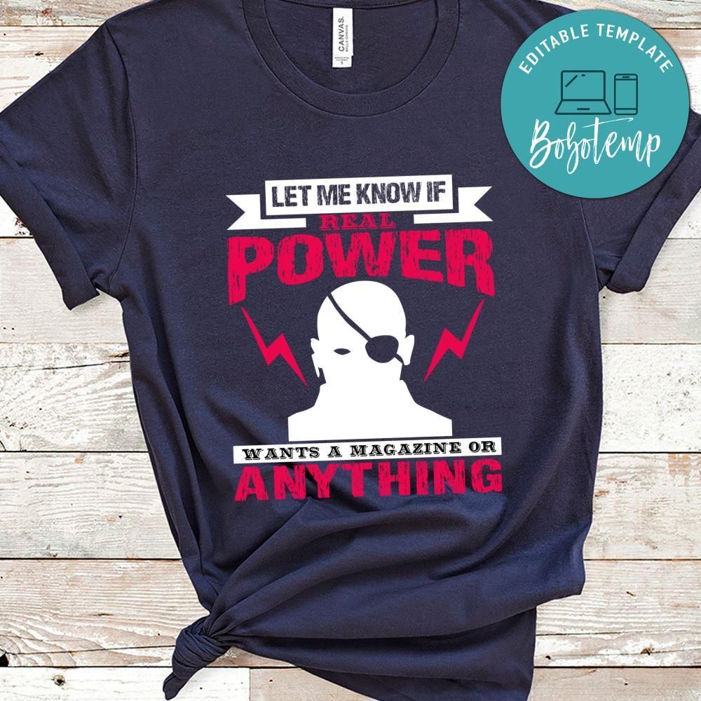 Let me know if real power wants a magazine or anythign  Shirt