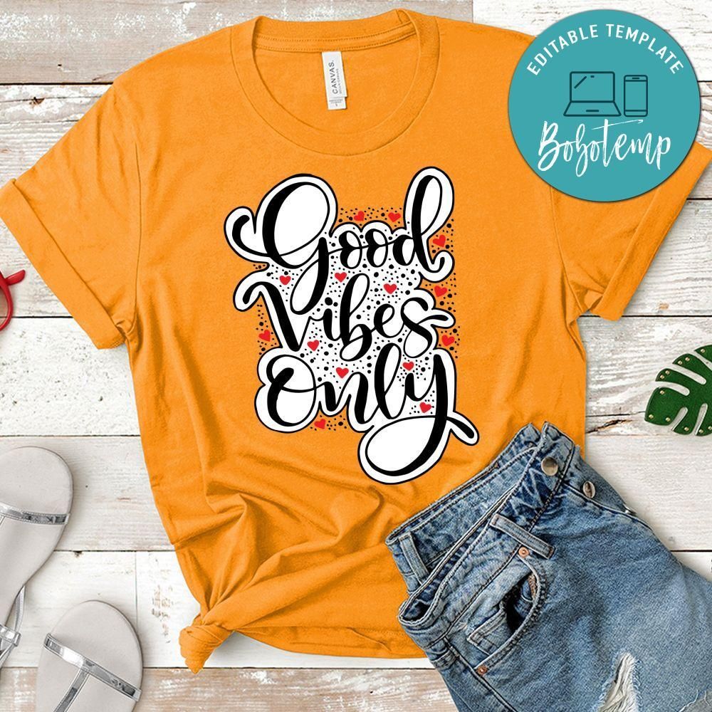 Good Vibes Only Unisex Shirt