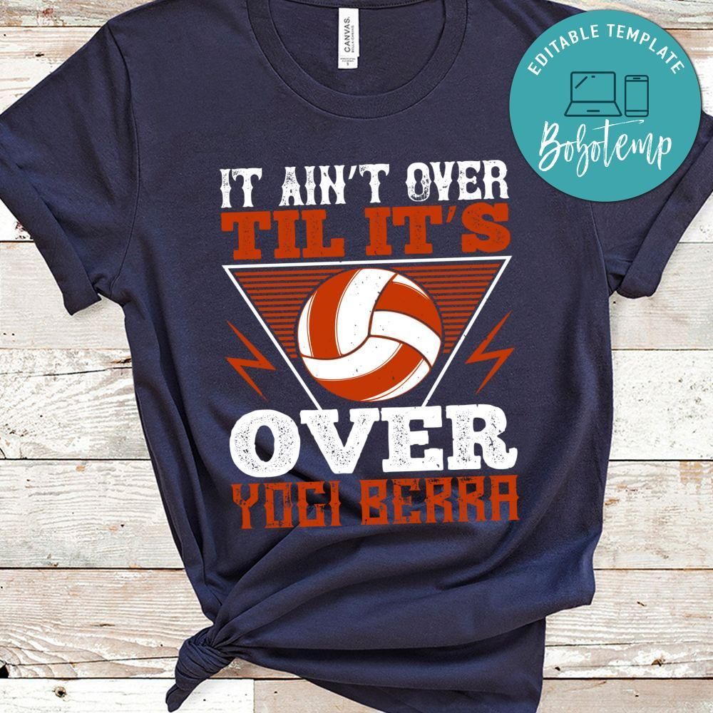 It ain’t over til it’s over Yogi Berra Shirt
