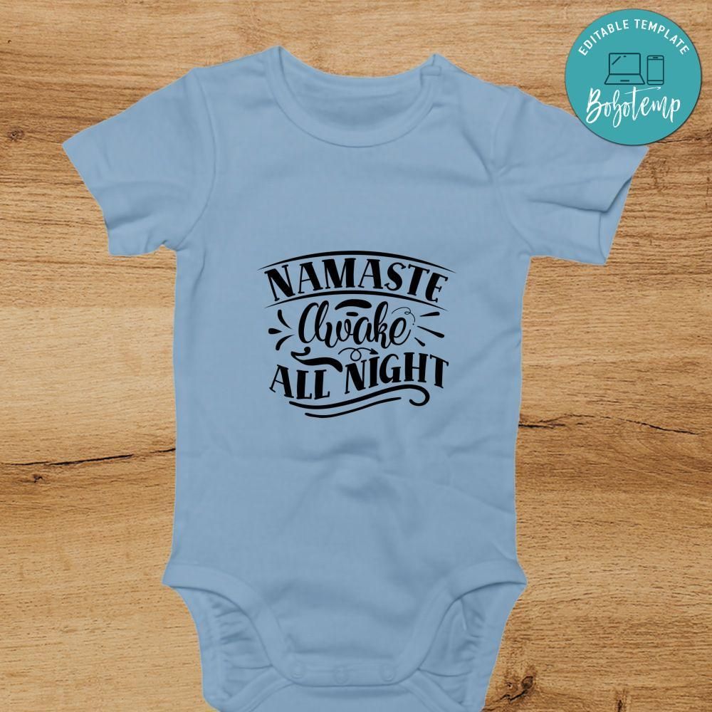 Namaste awake all night Cute Baby Shirt