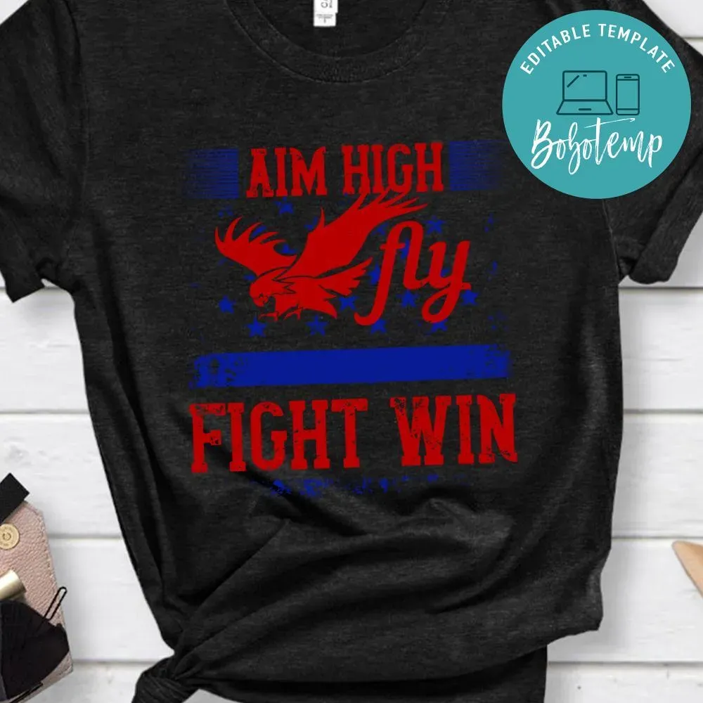 Aim High. Fly-Fight-Win Shirt | Bobotemp