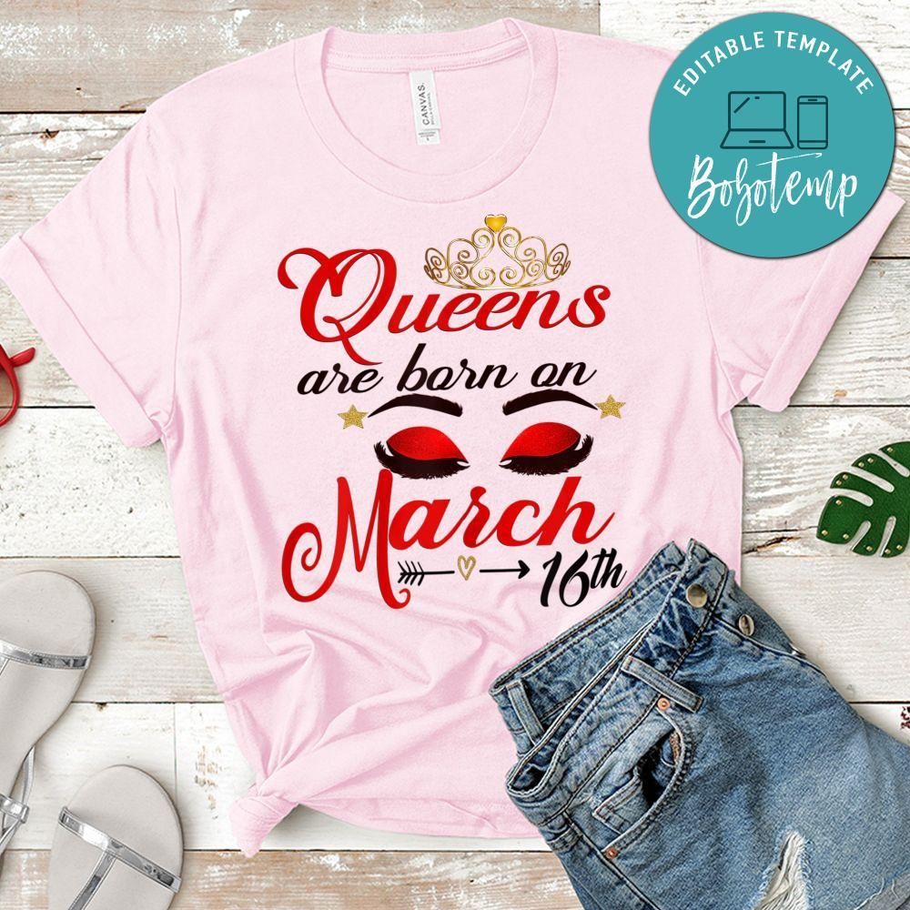 Womens Cute Birthday Queens are Born on March 16th Pisces Girl Gift Shirt