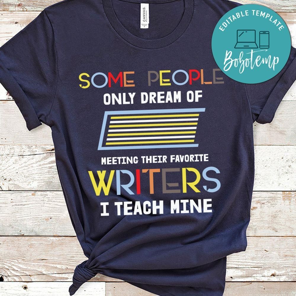 I Teach My Favorite Writer T Shirt