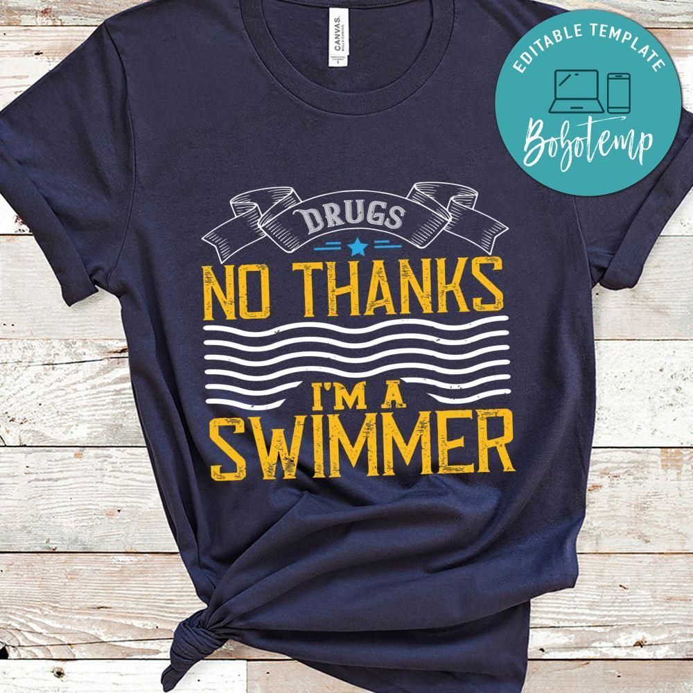 drugs No thanks im a swimmer Shirt