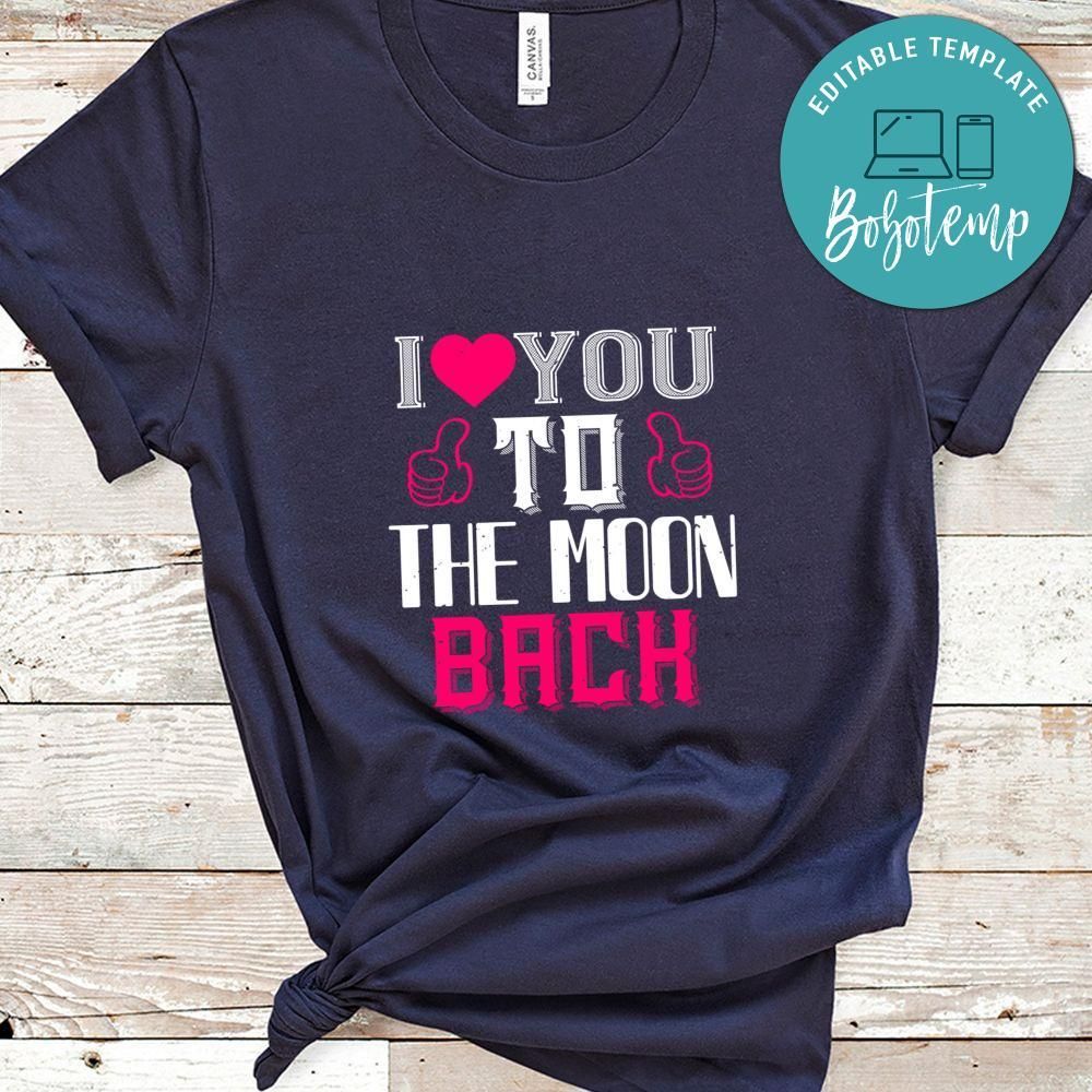 ilove you to the moon beach Shirt