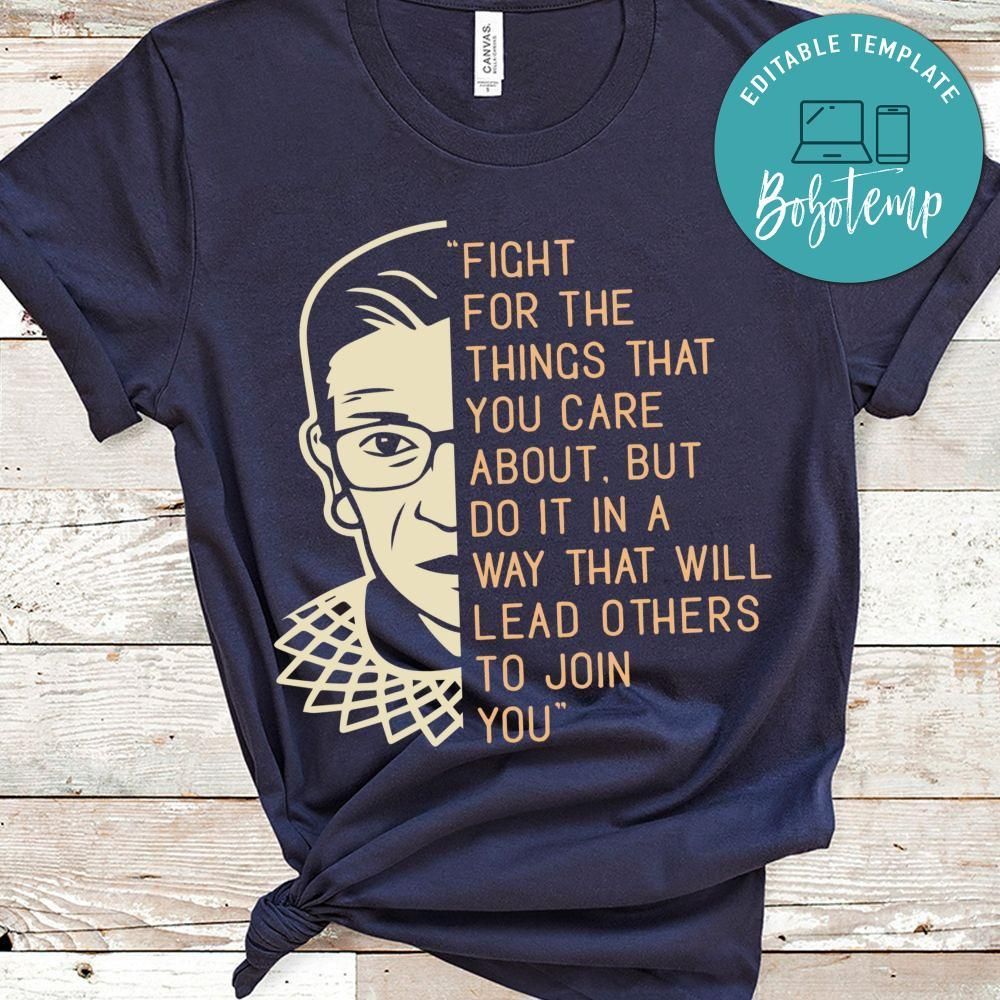 RBG fight for things you care about T-Shirt