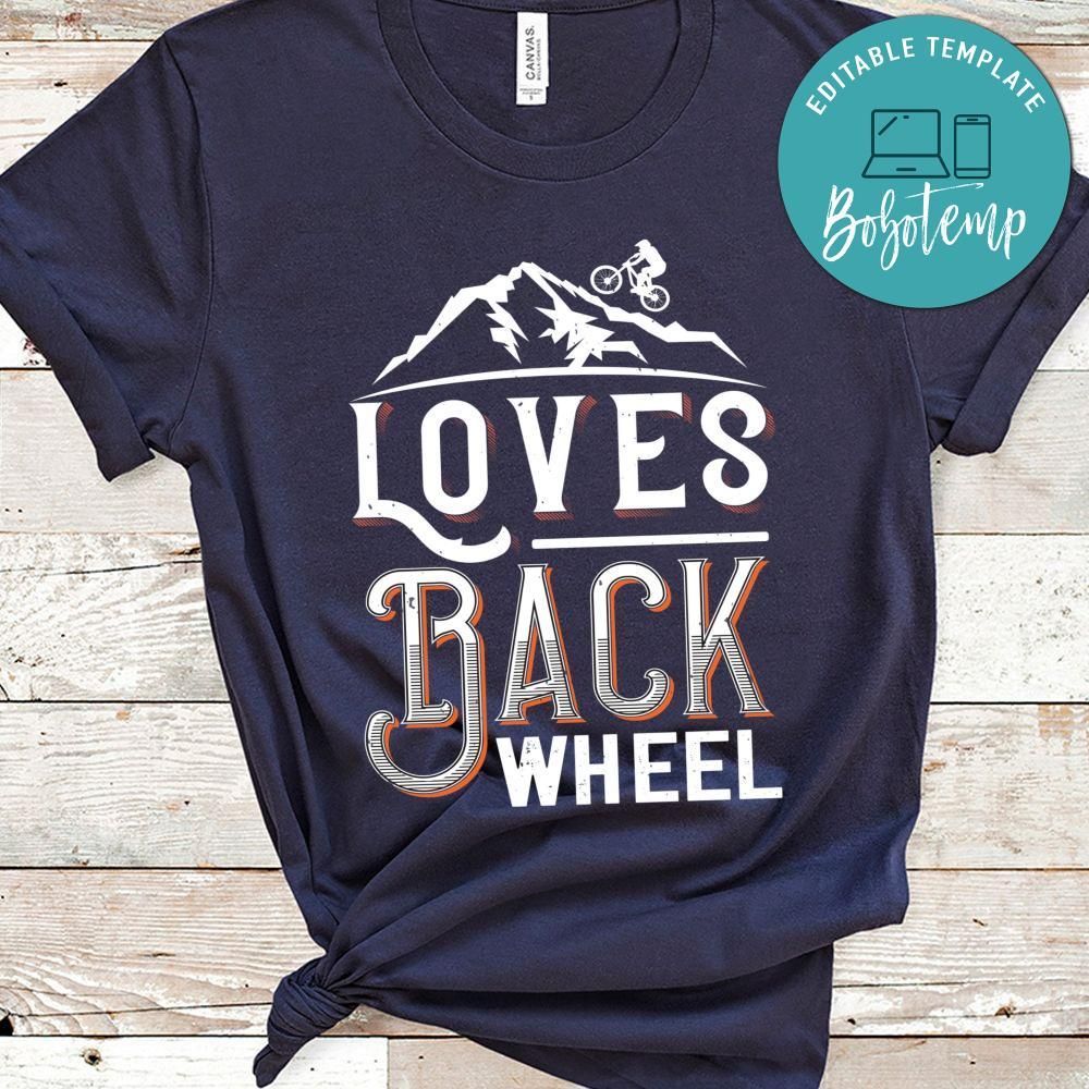 Loves Back Wheel T Shirt