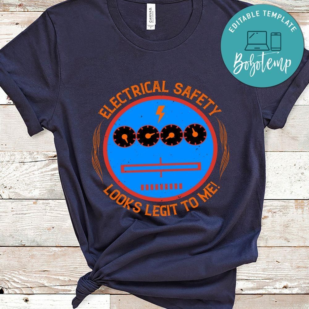 Electrical safety looks legit to me! Shirt