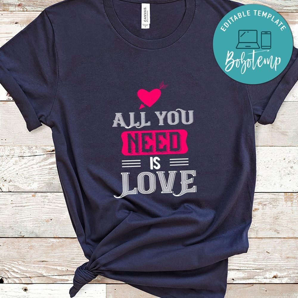 all you need is love Shirt