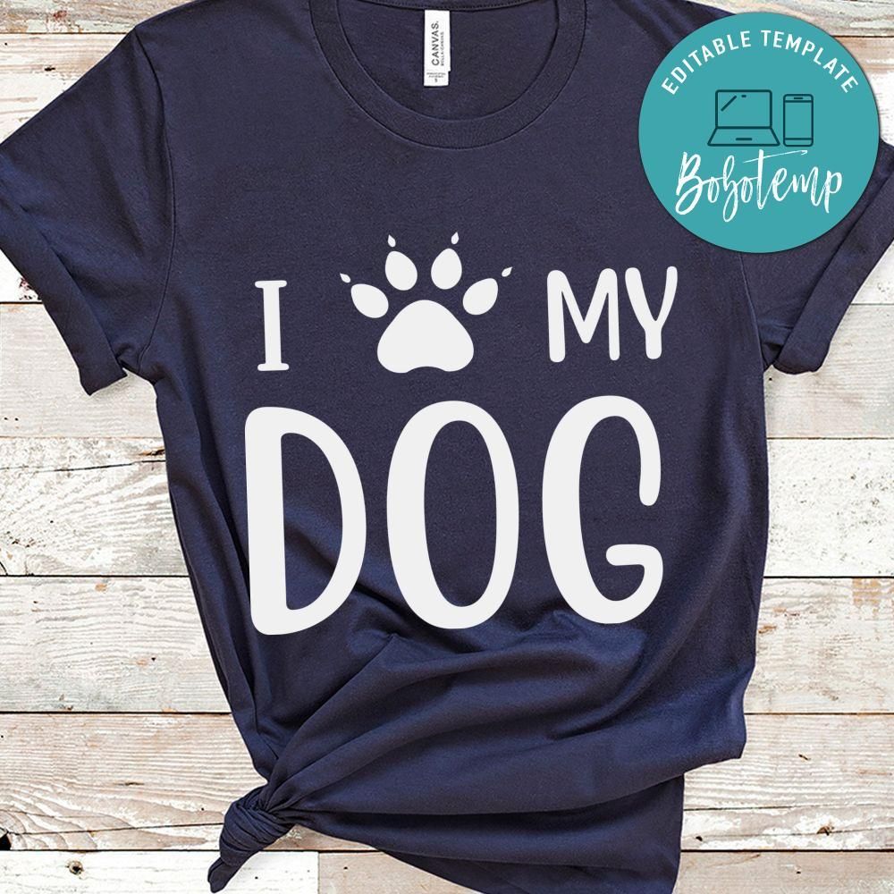 I love my dog gift Shirt