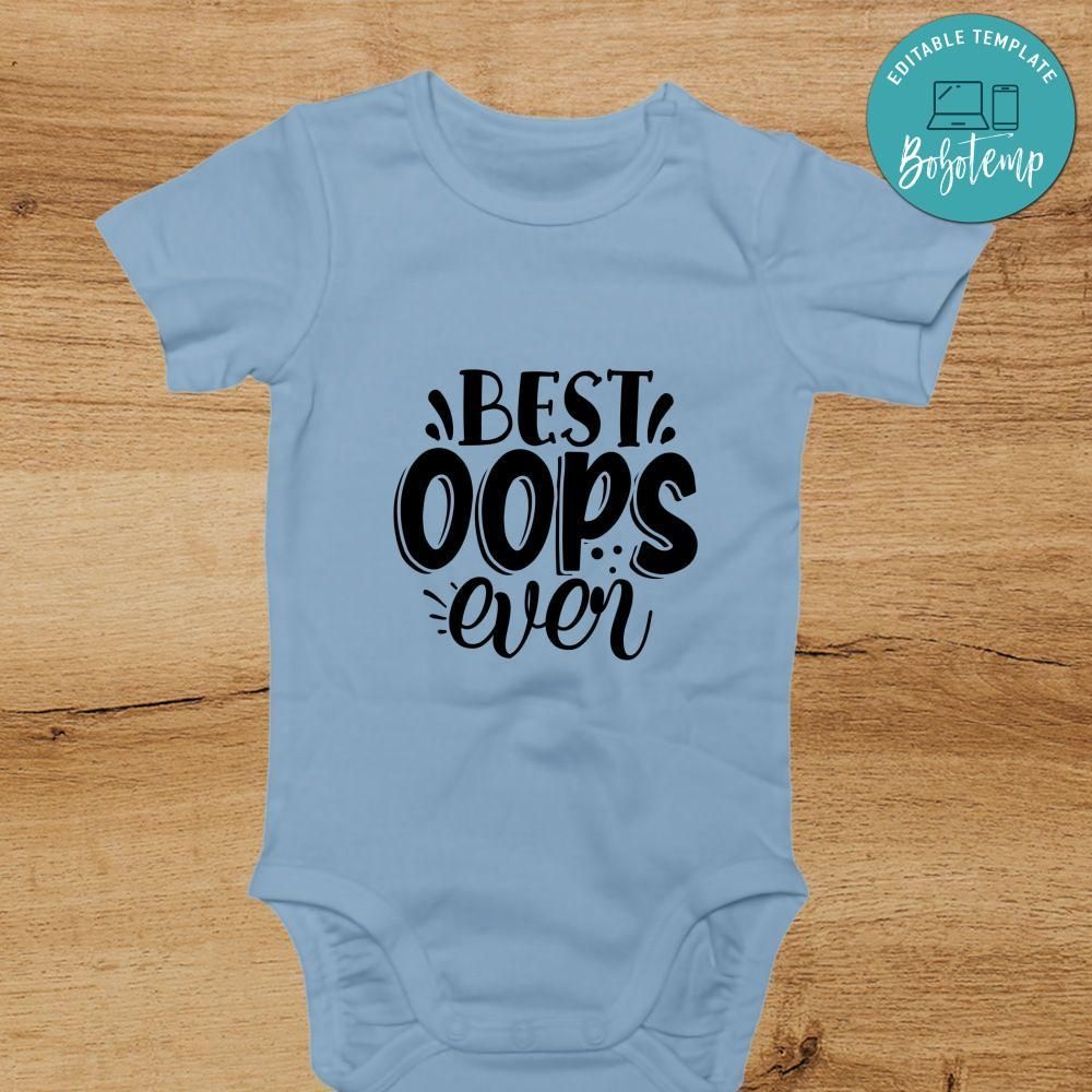 Best oops ever Cute Baby Shirt