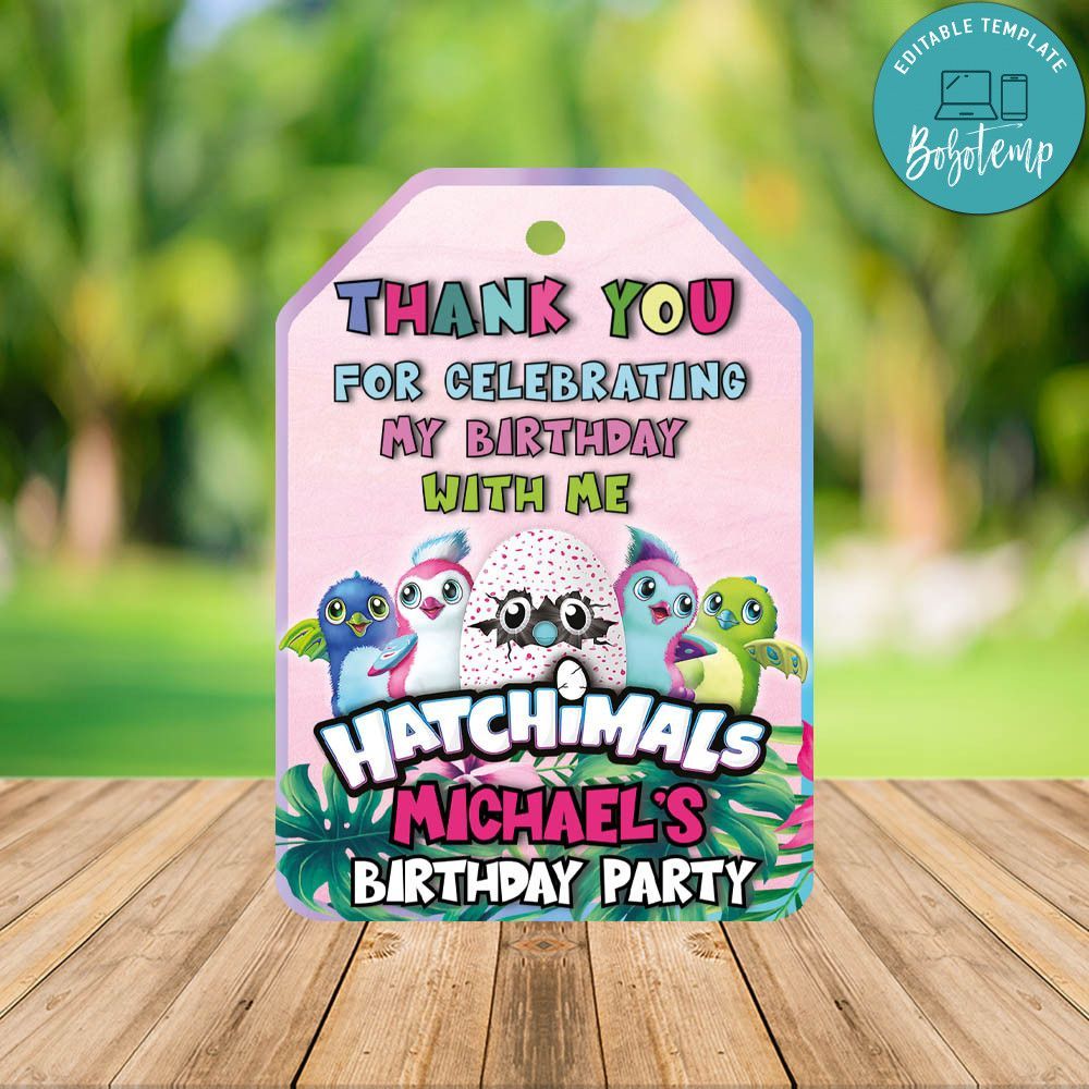 Editable Hatchimal Thank You Tag Instant Download