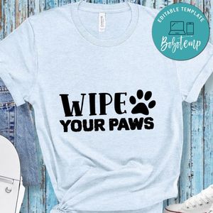 Wipe your paws Doormat Shirt