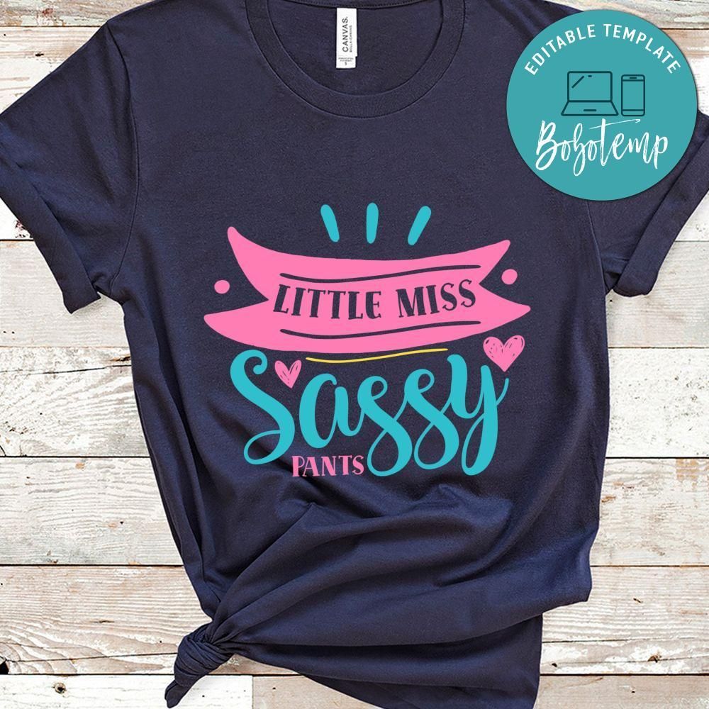 Little Miss Sassy Pants Sassy Quote Shirt