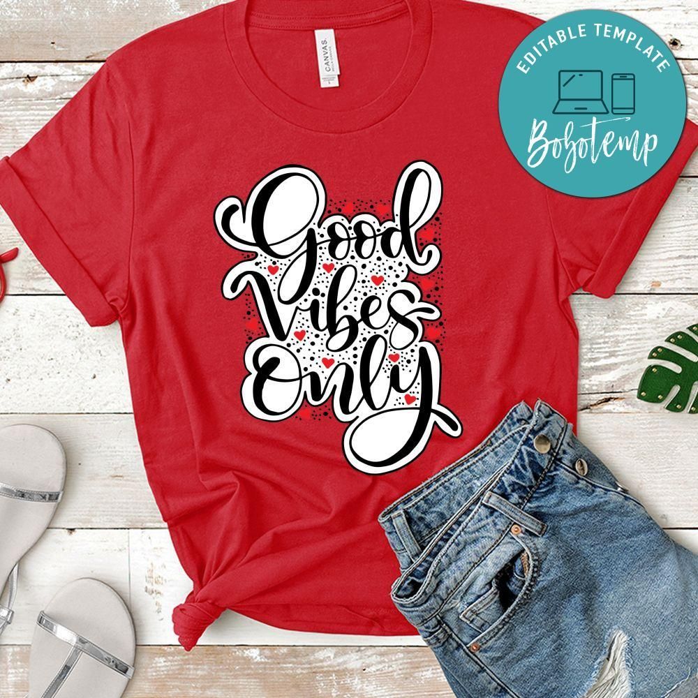 Good Vibes Only Unisex Shirt