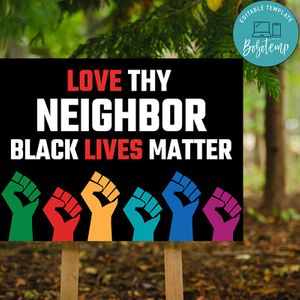 Love thy neighbor Black lives matter yard sign Digital File Instant Download