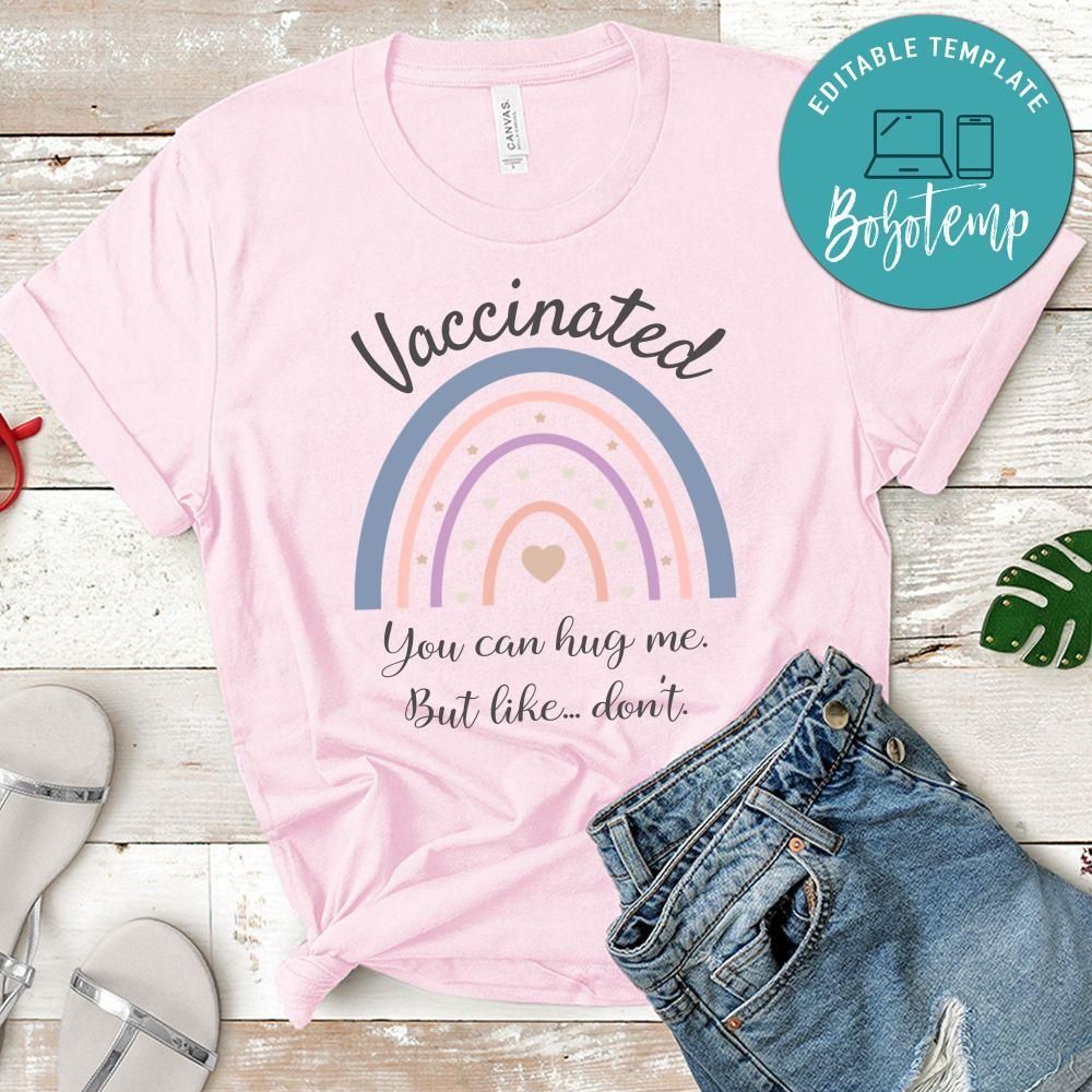 Vaccinated You can hug me. But like... don't Funny vaccination T-Shirt