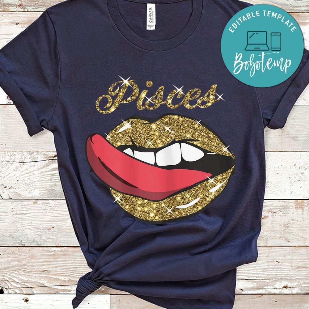 Womens Pisces Girl Sexy Golden Lips Tongue February March Birthday Shirt