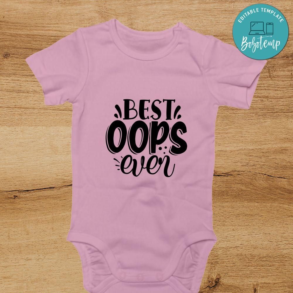 Best oops ever Cute Baby Shirt