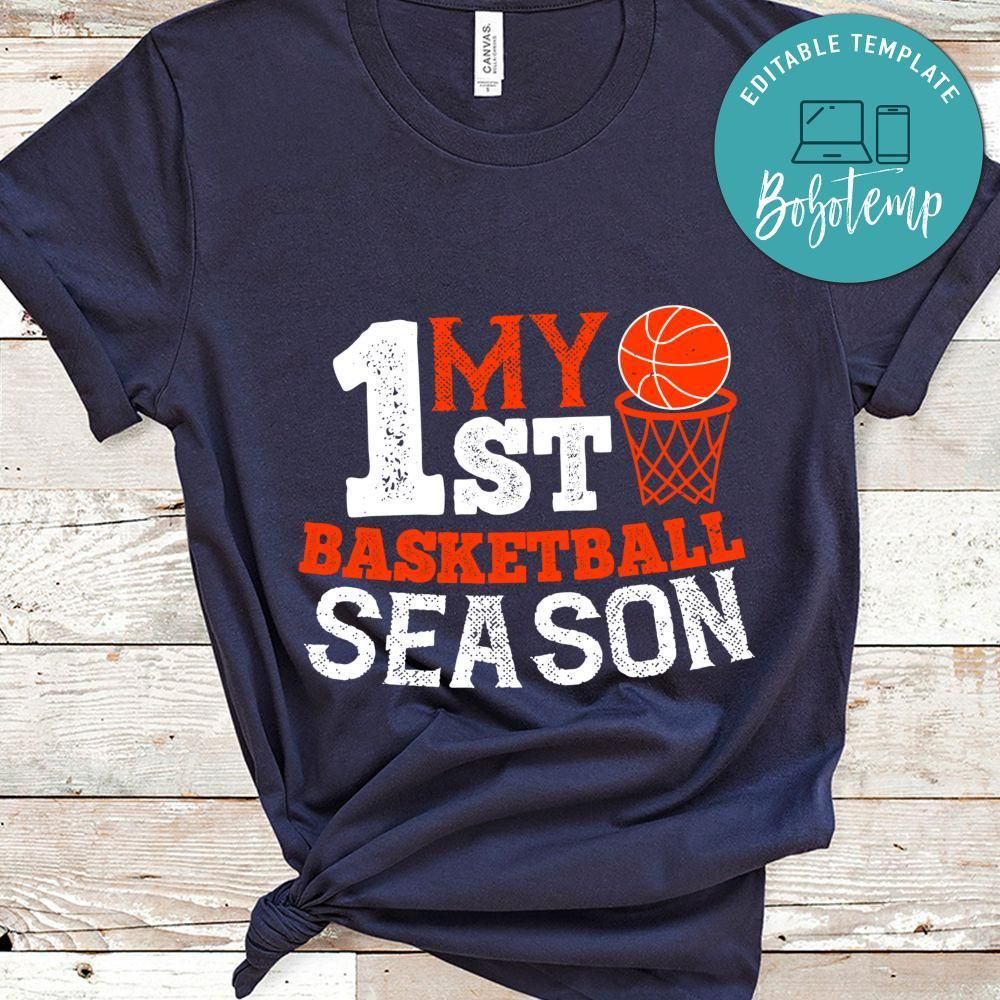 My 1st basketball season Shirt