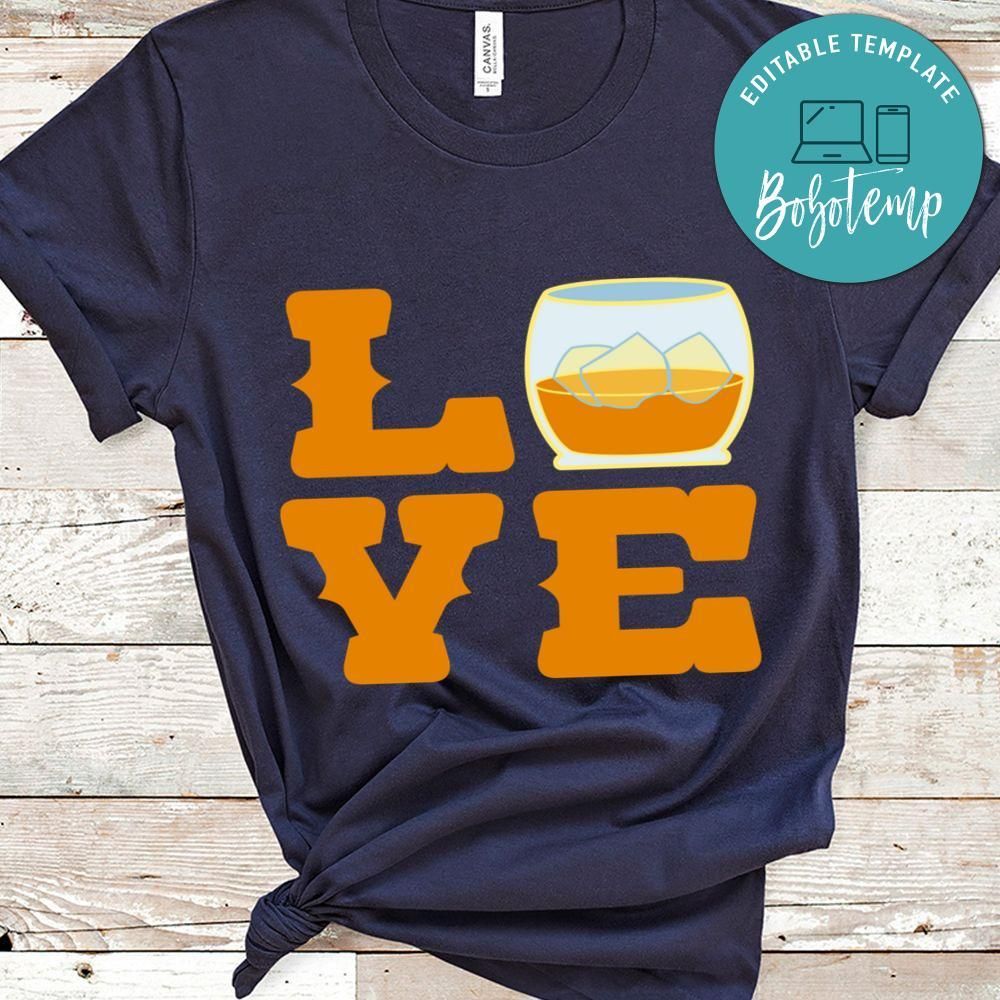Love Whisky T Shirt