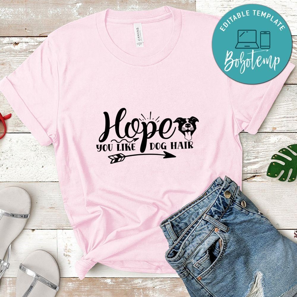 Hope you like dog hair Doormat Shirt