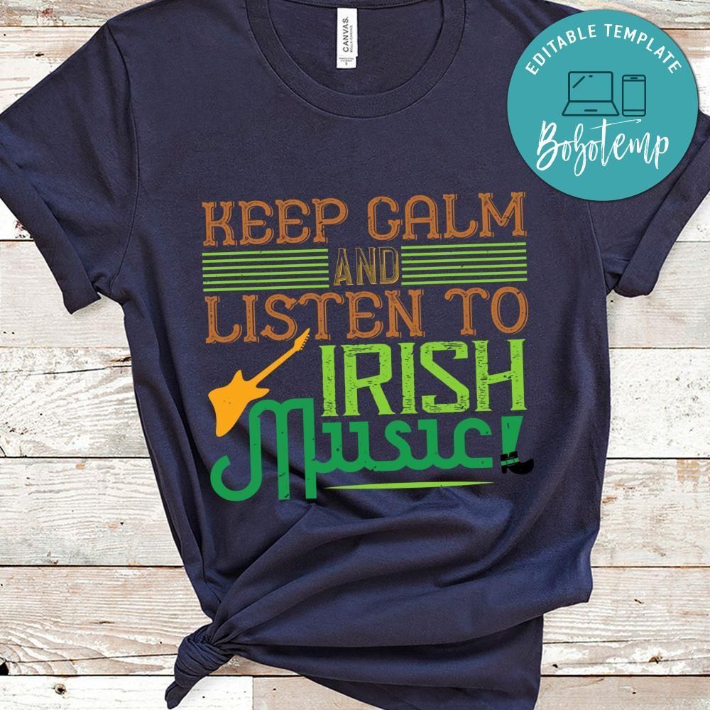 keep calm and listen to irish music St. Patrick's Day Shirt