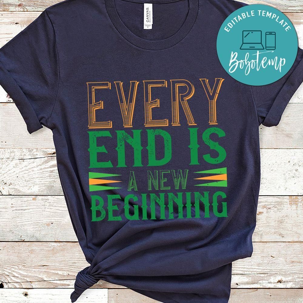 every end is a new beginning St. Patrick's Day Shirt