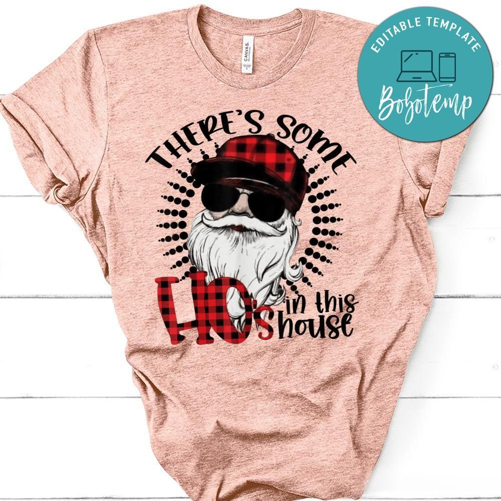 There’s Some Hoes in This House Christmas T-Shirt