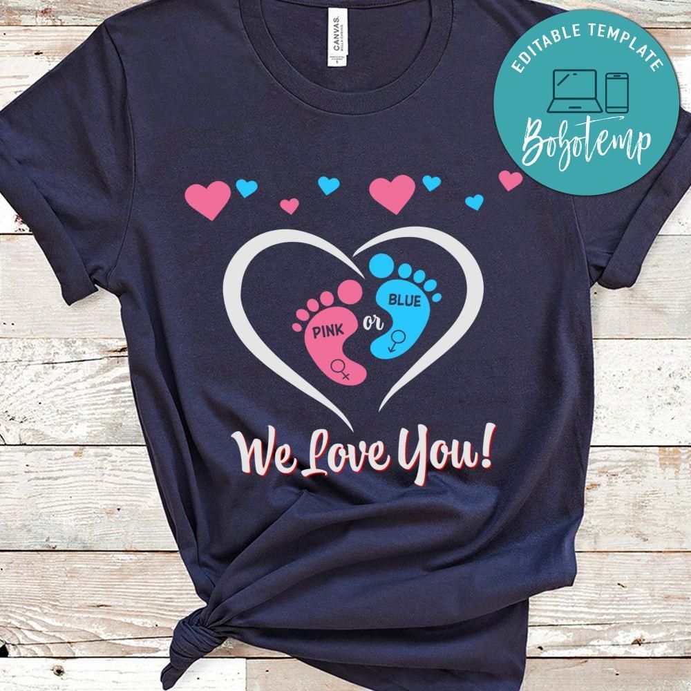 Pink or Blue We Love Shirt