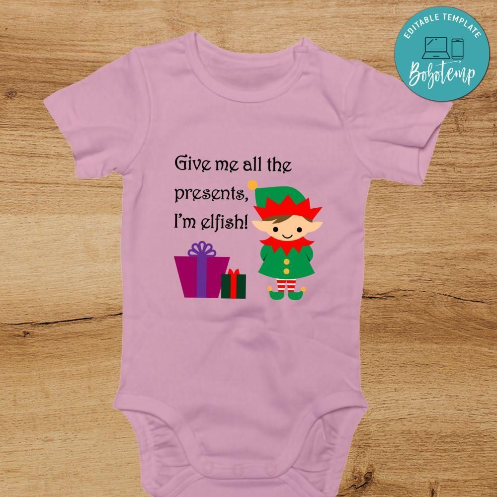 Christmas Selfish Elf Pun Baby Onesies® - Christmas Baby Shower Gift