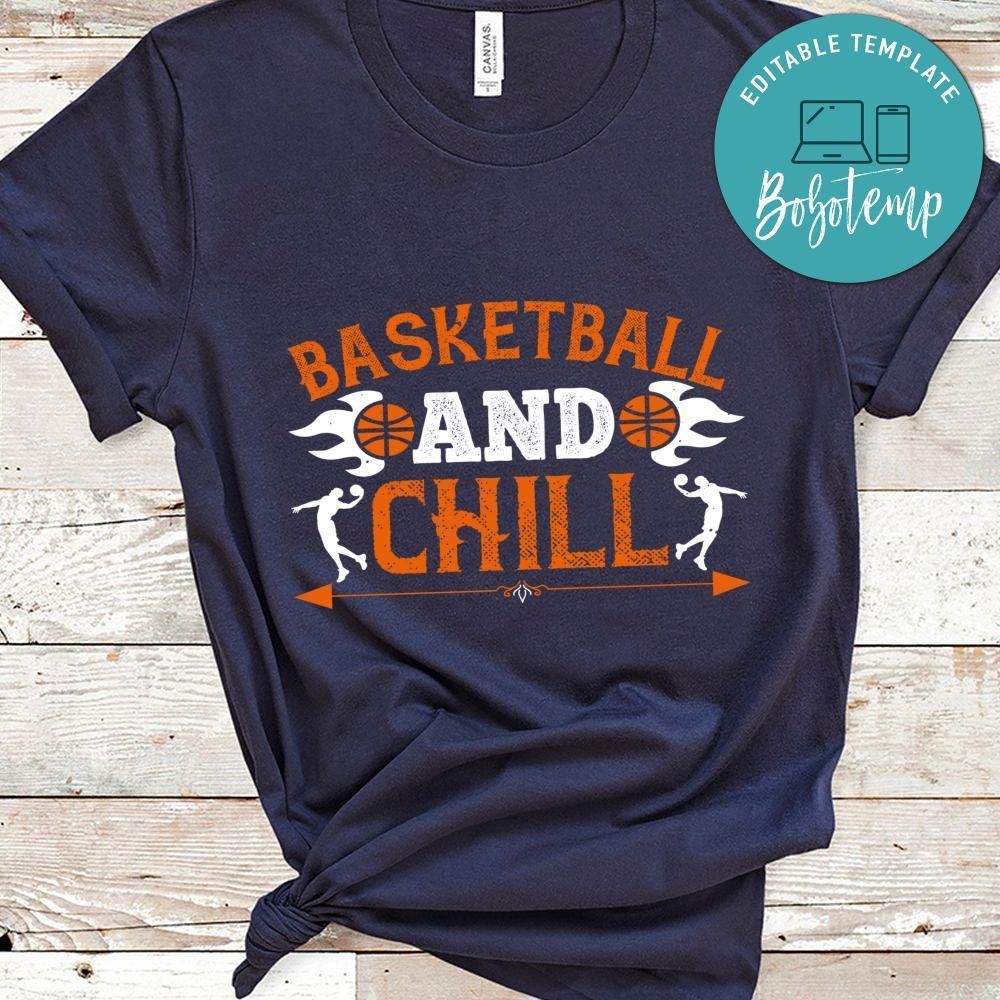 Basketball & chill Gift Shirt