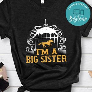 I'm a big sister Shirt
