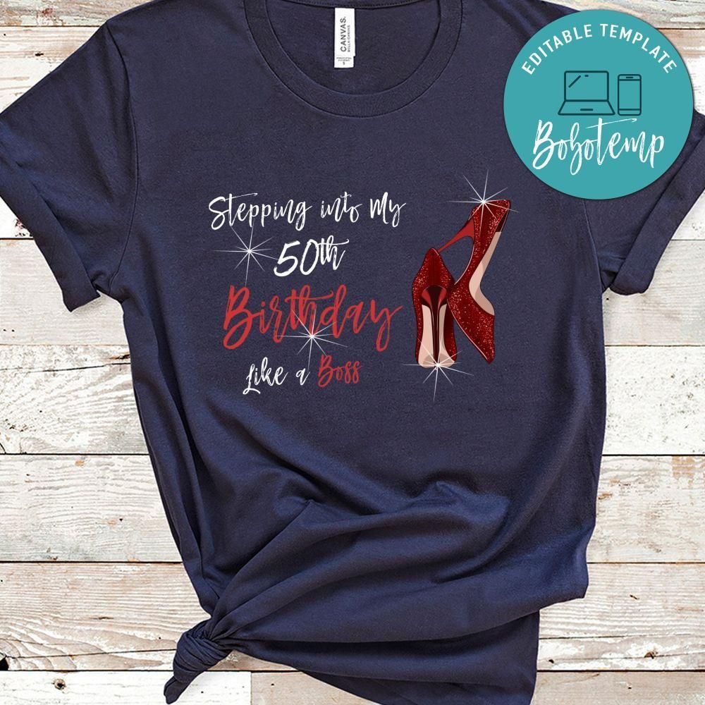 Stepping Into My 30th, 40th, 50th & 60th Birthday Like A Boss T-Shirt