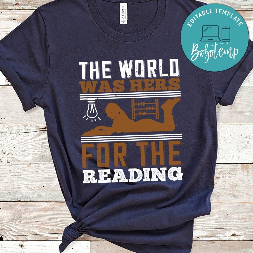The world was hers for the reading Shirt