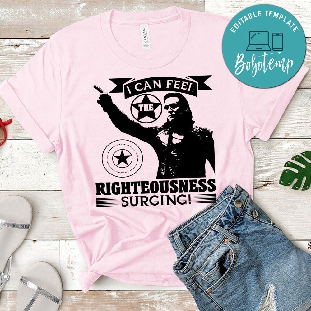 I can feel the righteousness surging Avenger T Shirt