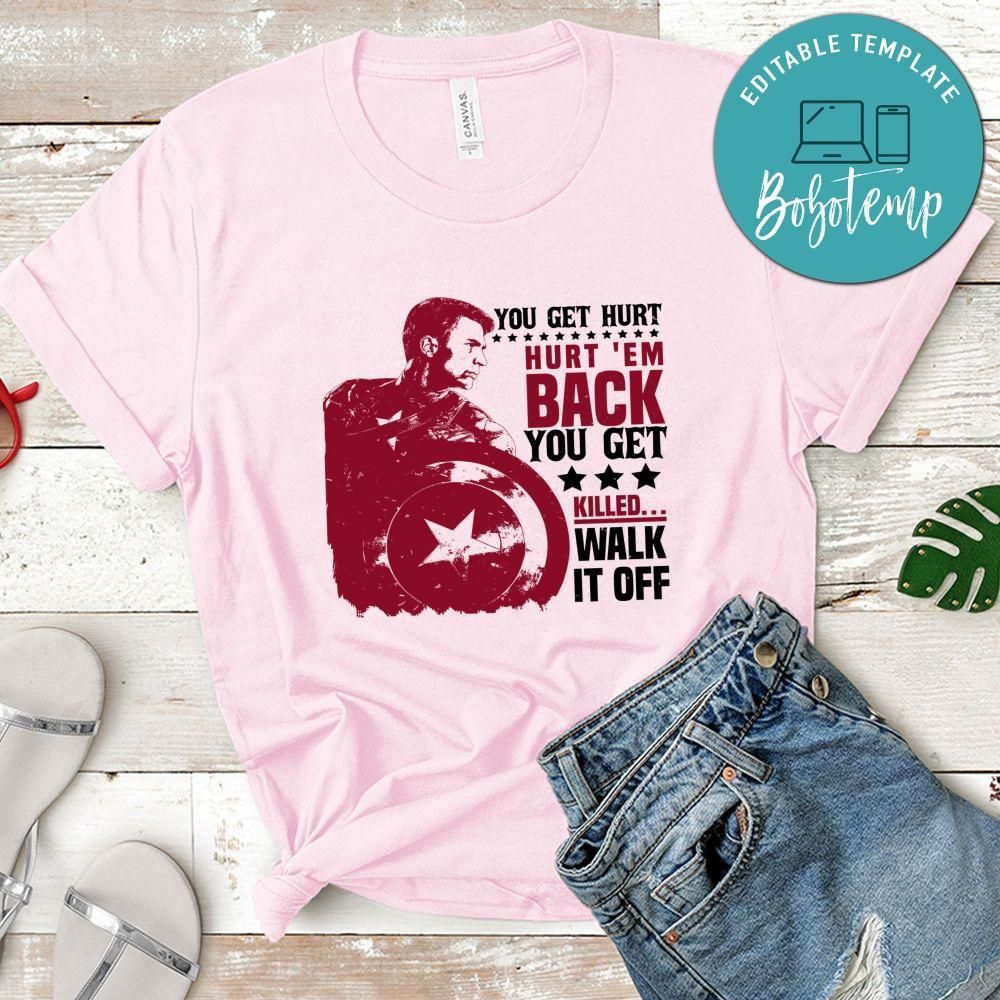 You get hurt, hurt 'em back Marvel T Shirt