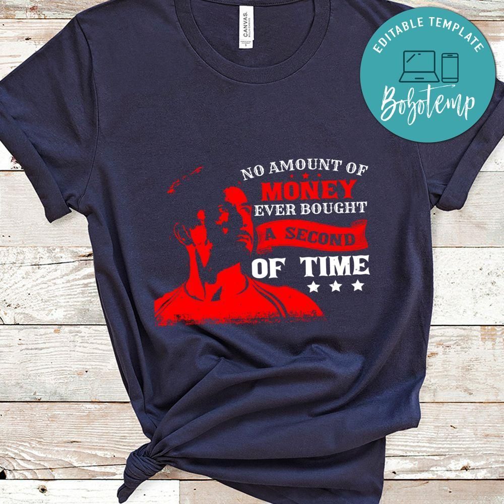 No amount of money ever bought a second of time Tony Stark Shirt