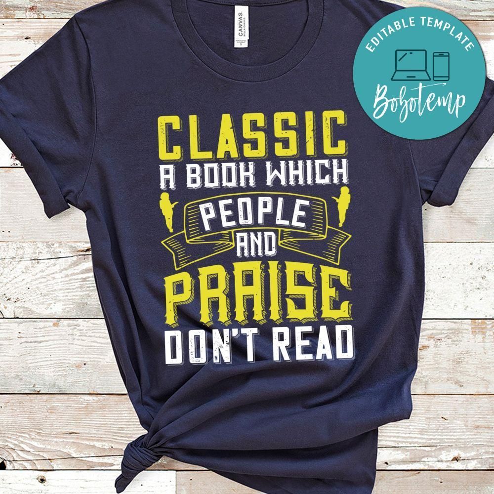 Classic a which people praise and don’t read Shirt
