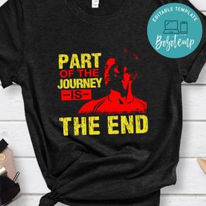 Part of the journey is the end Tony Stark T Shirt