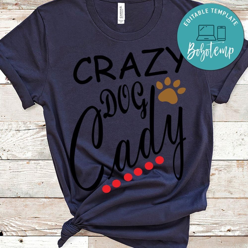Crazy Dog Lady Gift Shirt