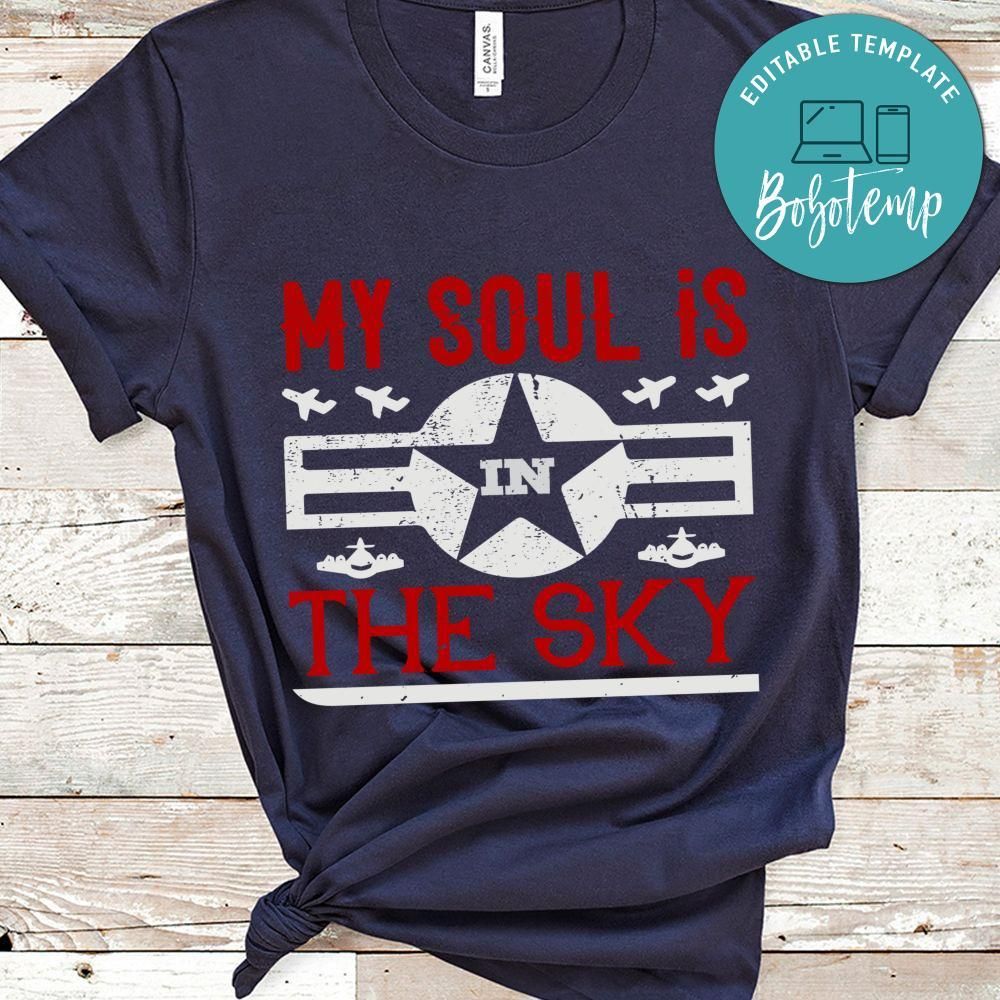 my soul is in the sky Shirt