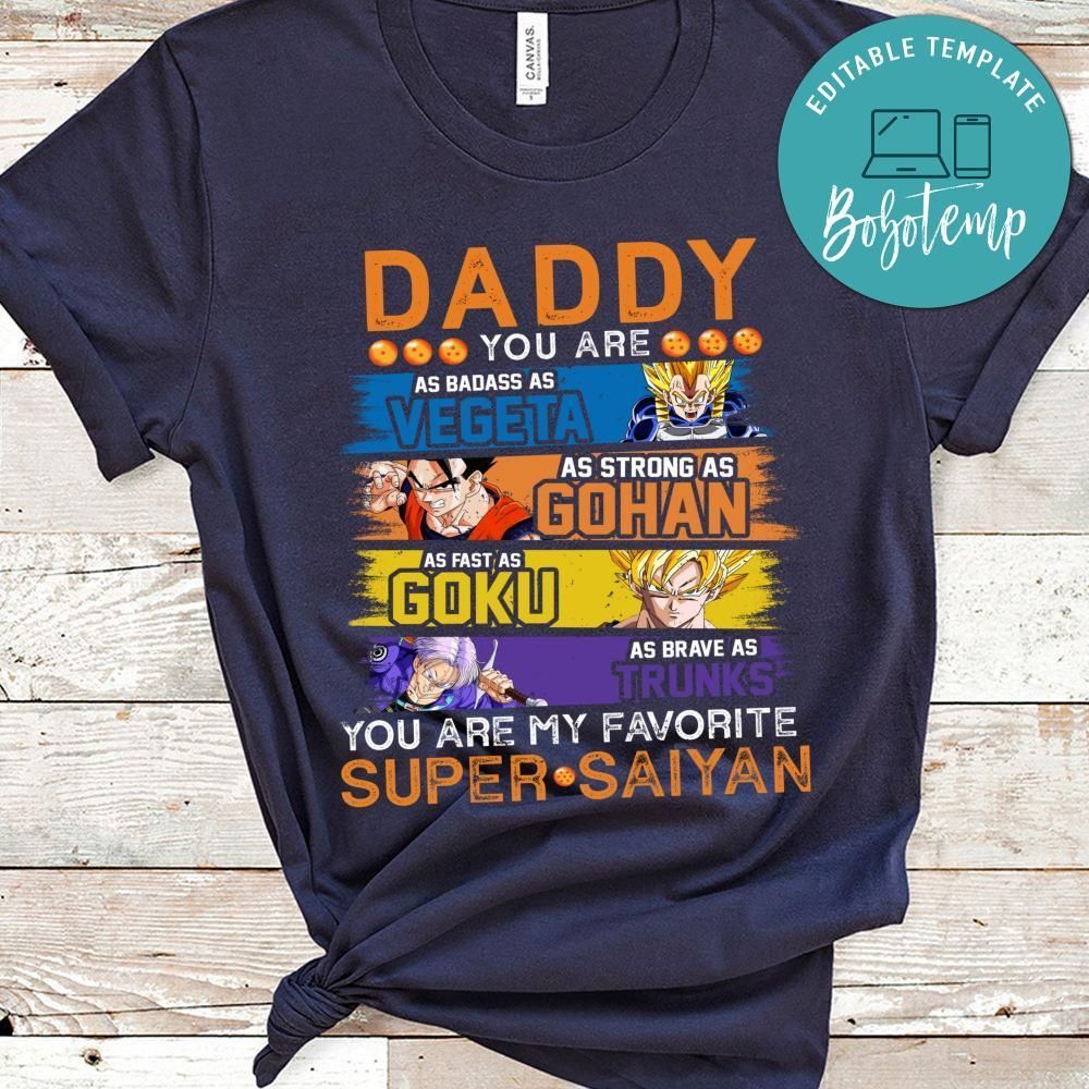 Daddy You Are My Favorite Super Saiyan Dragonball T-Shirt