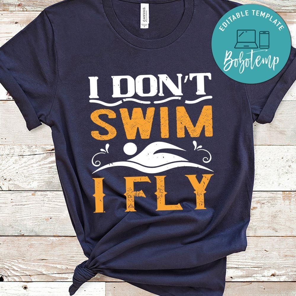 I don’t swim I fly Shirt