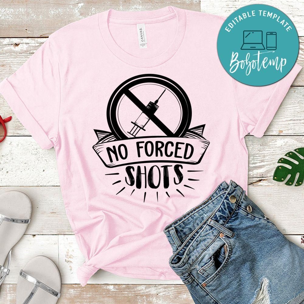 No forced shots Shirt