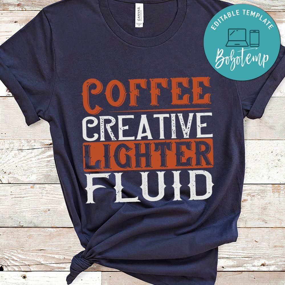 Coffee. Creative lighter fluid Shirt